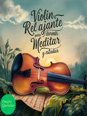 cover image of Violín Relajante Para Dormir Meditar Y Estudiar